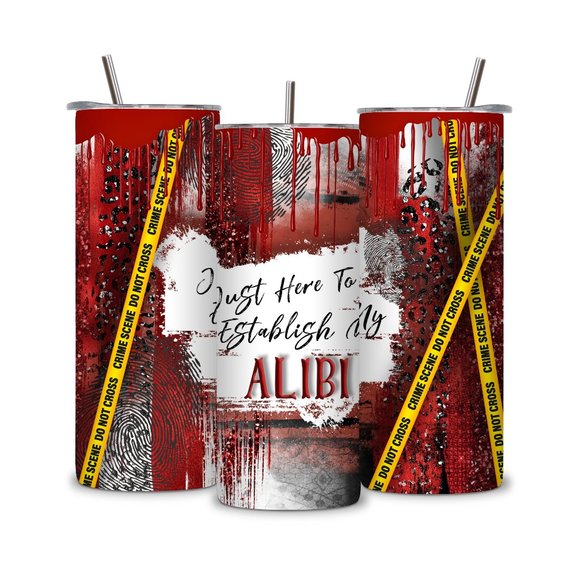 Just Here to Establish my Alibi 20 oz Stainless Skinny Tumbler - Picture 2 of 5